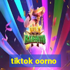 tiktok oorno