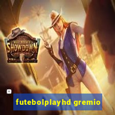 futebolplayhd gremio