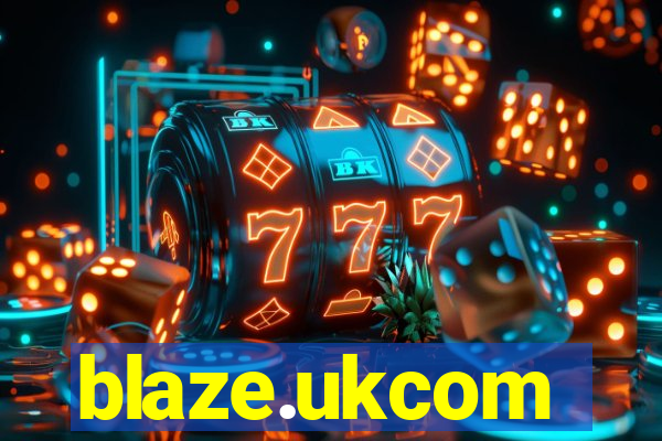 blaze.ukcom