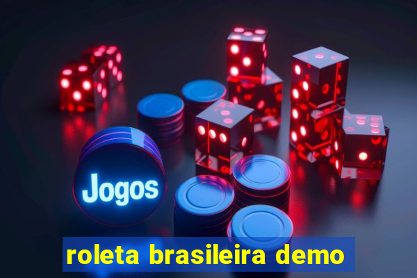 roleta brasileira demo