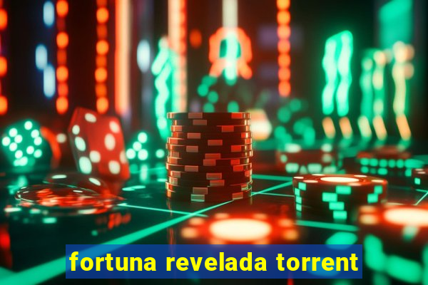 fortuna revelada torrent