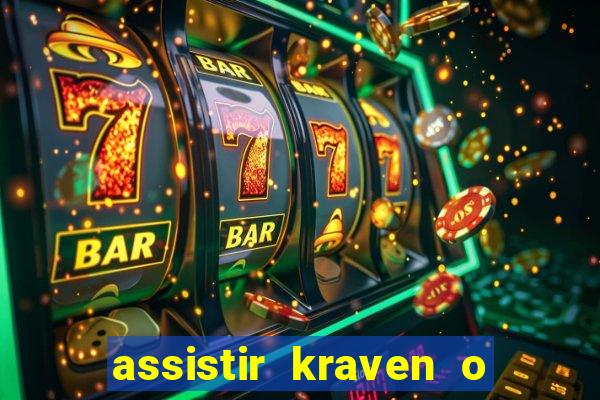 assistir kraven o caçador dublado