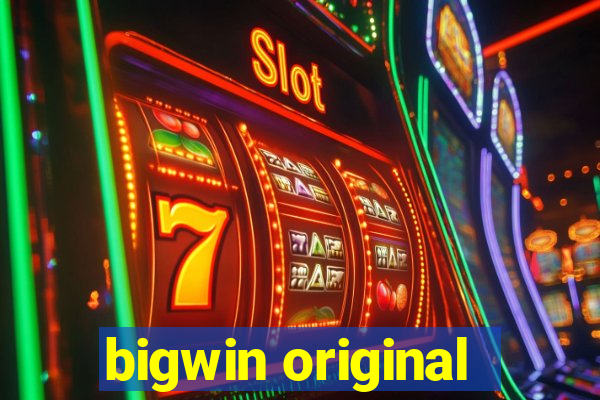 bigwin original