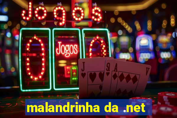 malandrinha da .net