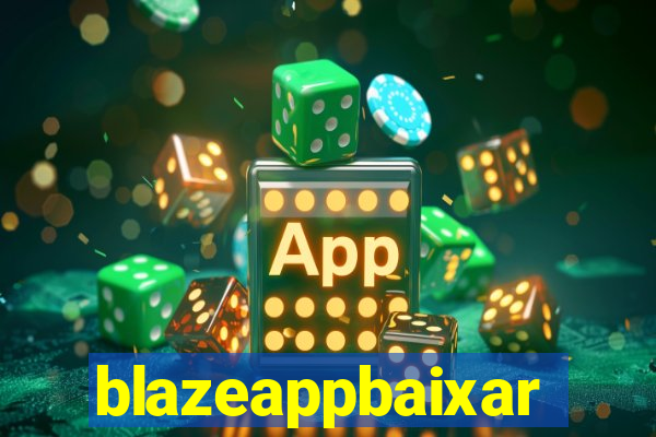 blazeappbaixar