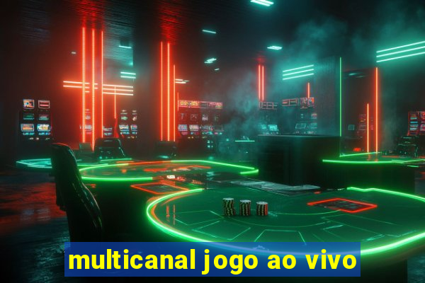 multicanal jogo ao vivo