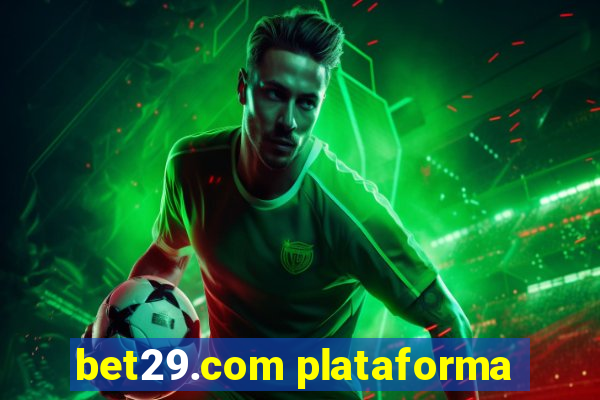 bet29.com plataforma