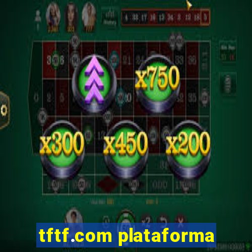 tftf.com plataforma