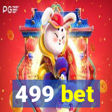 499 bet