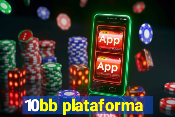 10bb plataforma